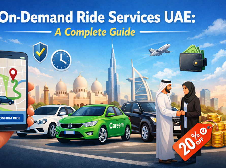 On-demand Ride services UAE: A Complete Guide