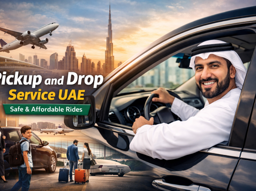 Best Pickup and Drop Service UAE – Safe & Affordable Rides