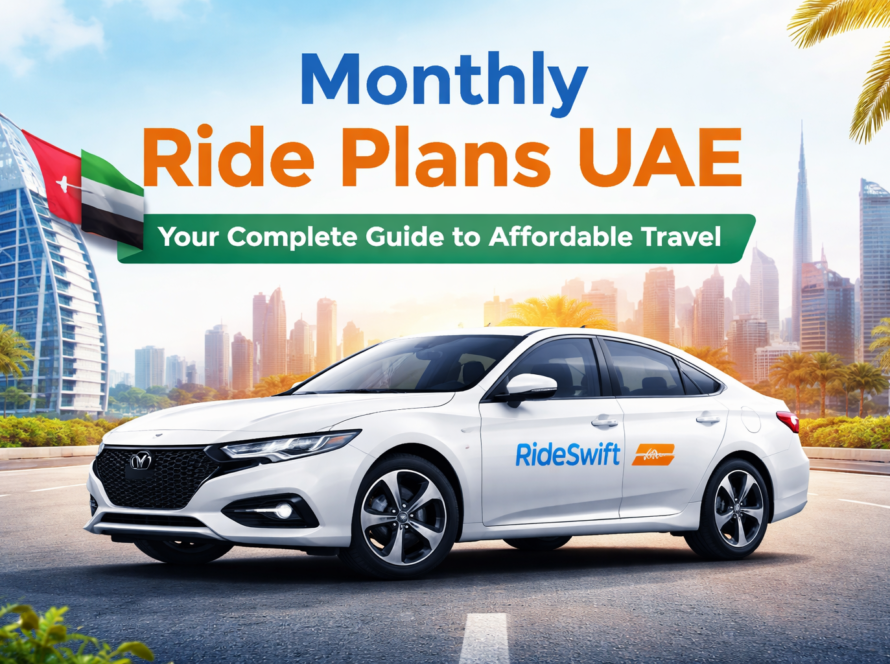 Monthly Ride Plans UAE: Your Complete Guide to Affordable Travel