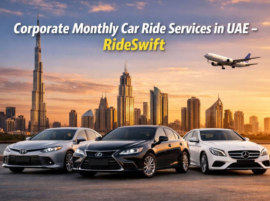 Corporate Monthly Car Lift Services in UAE – RideSwift