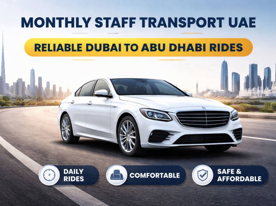 Monthly Staff Transport UAE – Reliable Dubai to Abu Dhabi Rides