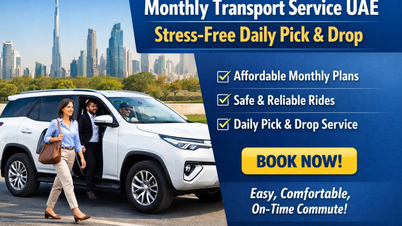 Monthly Transport Service UAE – Stress-Free Daily Pick & Drop