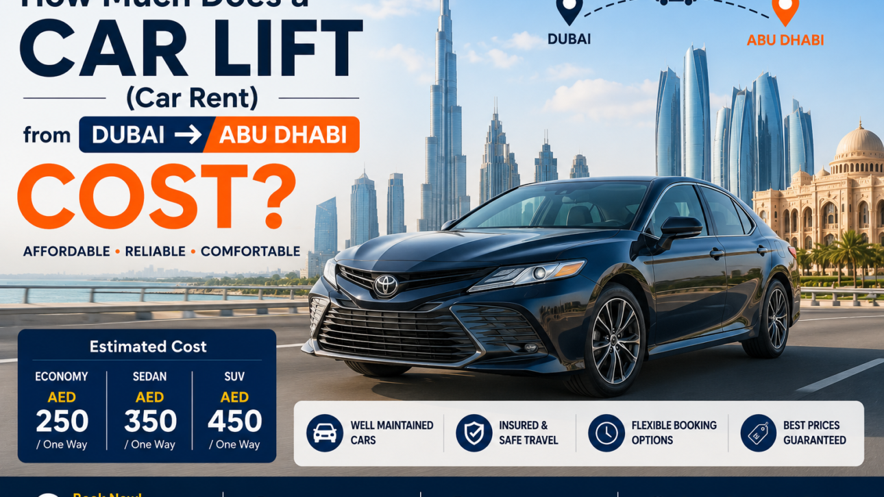How Much Does a Car Lift from Dubai to Abu Dhabi Cost